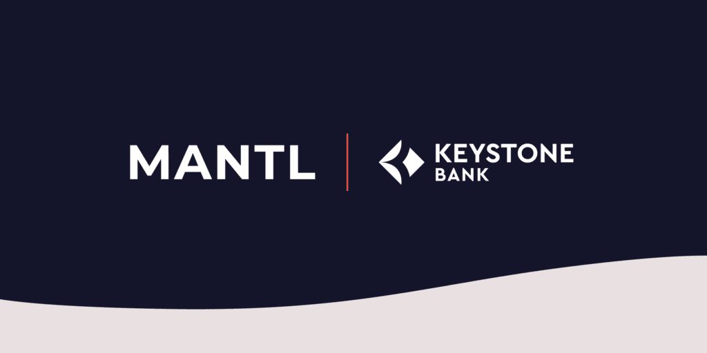 Keystone Bank Partners with MANTL to Enhance its Deposit Onboarding ...